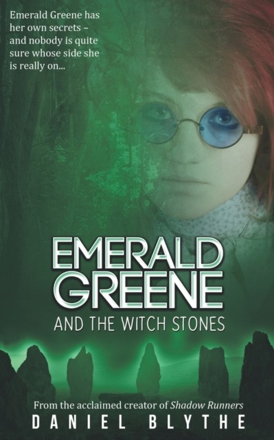 Emerald Greene and the Witch Stones by Daniel Blythe PAPERBACK 9781783337118