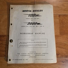 Austin Healey 100/6 & 3000 Factory Owners Workshop Manual BN4 BN6 BN7 BT7