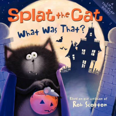 Splat the Cat: What Was That? - Paperback By Scotton, Rob - VERY GOOD