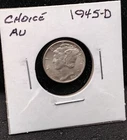 1945-D MERCURY SILVER DIME - CHOICE AU - K29