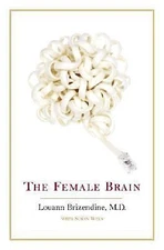 The Female Brain, Brizendine M.D., Louann, 9780767920094