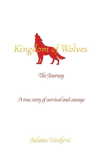 Juliana Vasiljevic | Kingdom Of Wolves - The Journey | Taschenbuch | Englisch-image