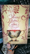 The Various Flavors of Coffee by Anthony Capella: New