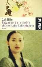 Balzac und die kleine chinesische Schneiderin - Roman (Autor: Dai Sijie)