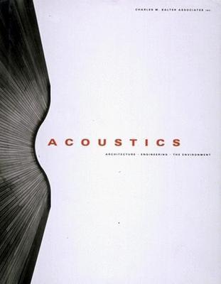 Acoustics - Architecture, Engineering, the Environment .. Charles M. Salter Ass