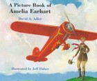 A Picture Book of Amelia Earhart by David A Adler (Paperback / softback, 1998)