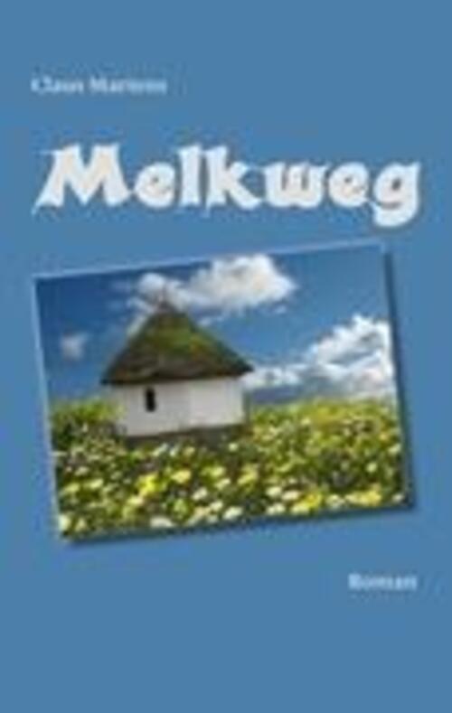 Thumbnail - Melkweg Claus Martens Taschenbuch Paperback 152 S. Deutsch 2012 Books