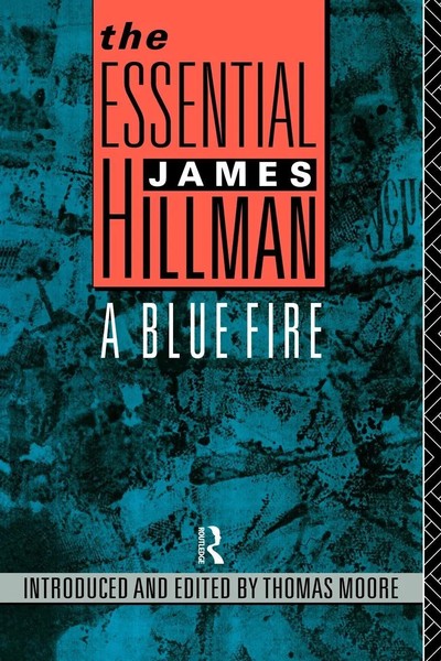 The Essential James Hillman A Blue Fire James Hillman Taschenbuch Englisch 1990-image