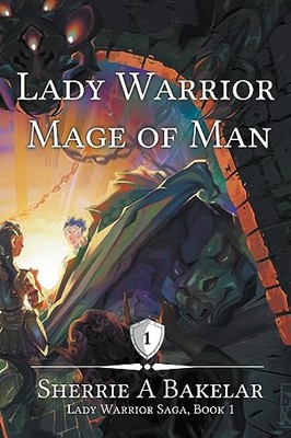 Bakelar - Lady Warrior Mage of Man - New paperback or softback - X555z