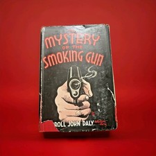 The Mystery Of The Smoking Gun By Daly, 2nd Printing 1936 HC with dust jacket