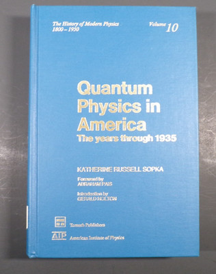 Quantum Physics in America the Years Through 1935 Hardcover Very Good ex libris