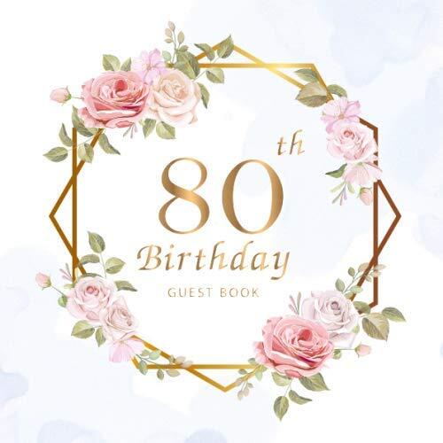 80th Birthday Guest Book Beautiful Flowers Leaves | Keepsake Memory Book and ...