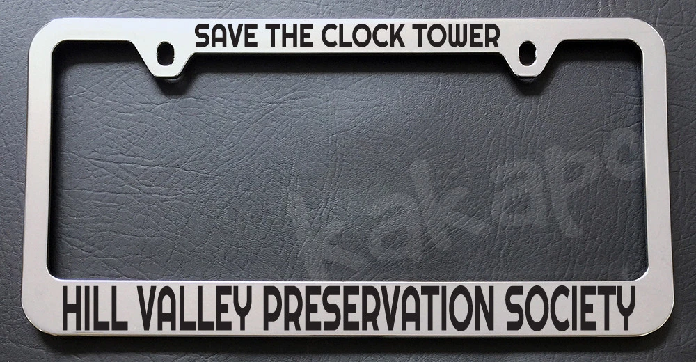 Save The Clock Tower ..Back To The Future Fans Chrome License Plate Frame