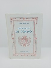 Descrizione di Torino - Davide Bertolotti - Arnaldo  Editore - 1976