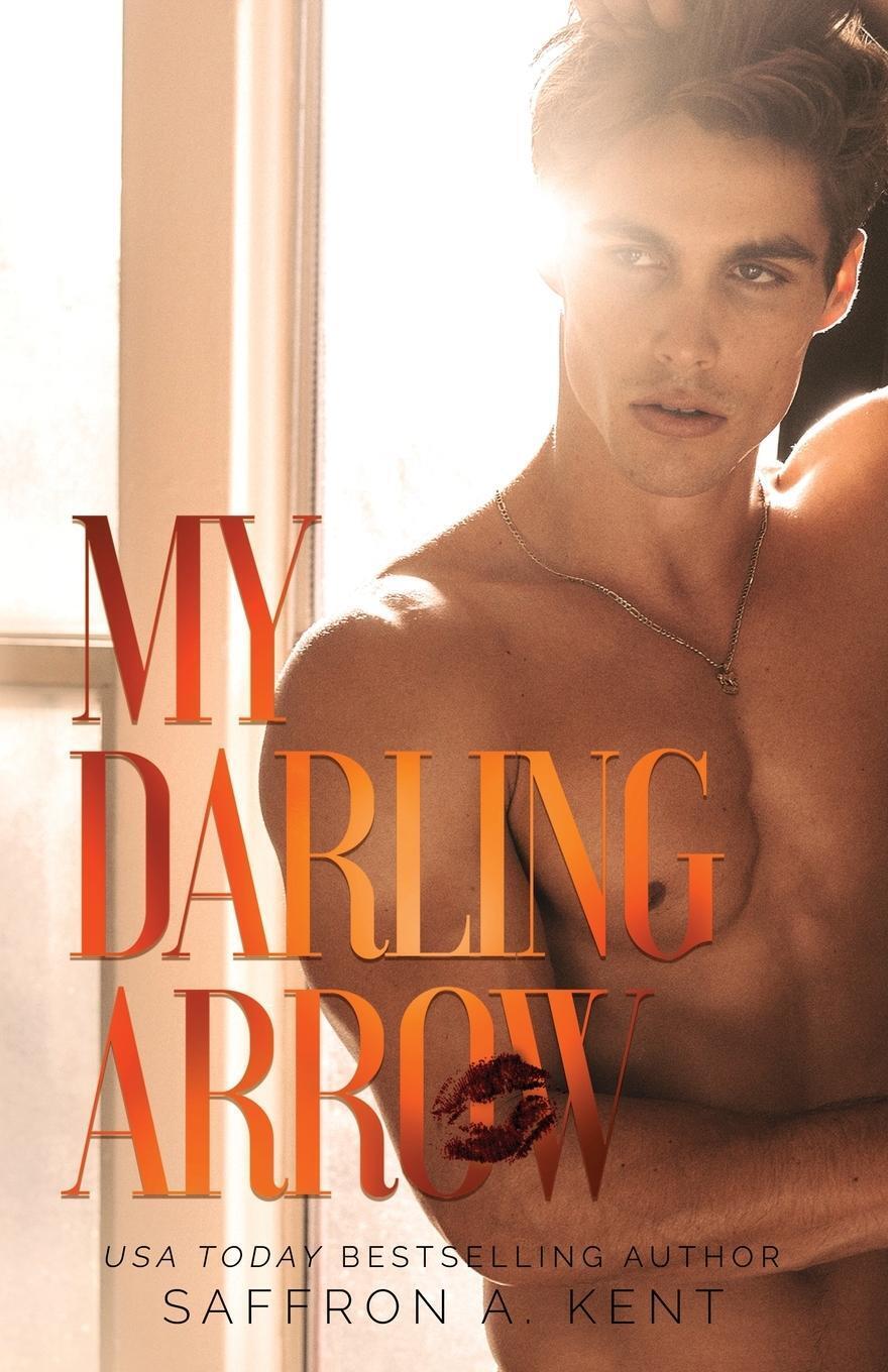 Thumbnail - My Darling Arrow | Saffron A. Kent | Taschenbuch | St. Mary's Rebels |