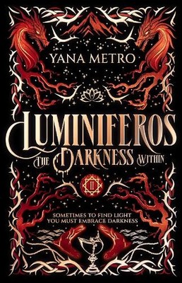 Yana Metro Luminiferos: The Darkness Within (Paperback) Luminiferos (UK IMPORT)