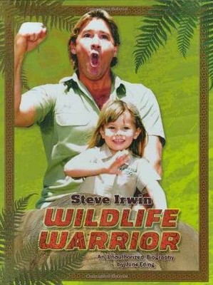 Steve Irwin: Wildlife Warrior: An - Hardcover, by Eding June - Very Good
