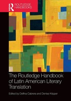 The Routledge Handbook Of Latin American Literary Translation Cabrera (U. A.)
