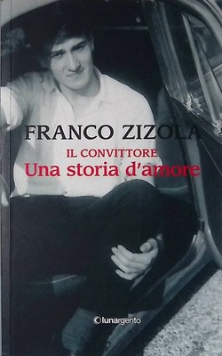 Der Konvittore. Eine Liebesgeschichte - Zizola Franco - Lunargento, 2021