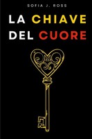 La Chiave Del Cuore Sofia J. Ross Taschenbuch Italienisch 2023 [.]