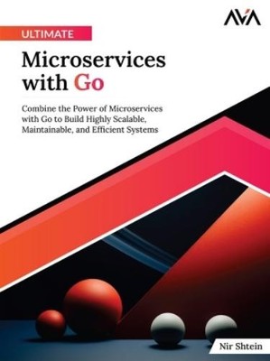 Nir Shtein Ultimate Microservices with Go (Digital download) (US IMPORT)