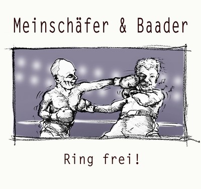 Martin Meinschäfer & Stephan Baader Ring Frei! (CD)