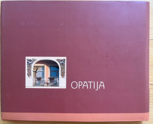 Opatija Croatia Adriatic Sea - 170 Years of Cultural Heritage Tourism in English - Picture 18 of 18