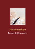 CéDric Menard | Mon Carnet DiéTéTique : La Mucoviscidose Et Moi... | Buch (2020)