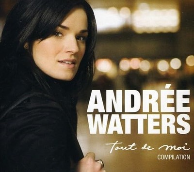 Compilation Tout De Moi [Audio CD] Watters, Andree