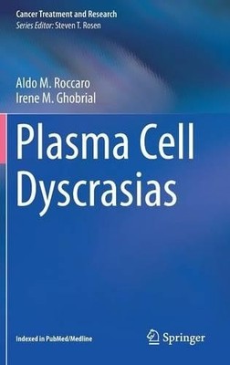 Plasma Cell Dyscrasias - 9783319403182