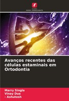 AvançOs Recentes Das CéLulas Estaminais Em Ortodontia Marry Singla (U. A.) Buch