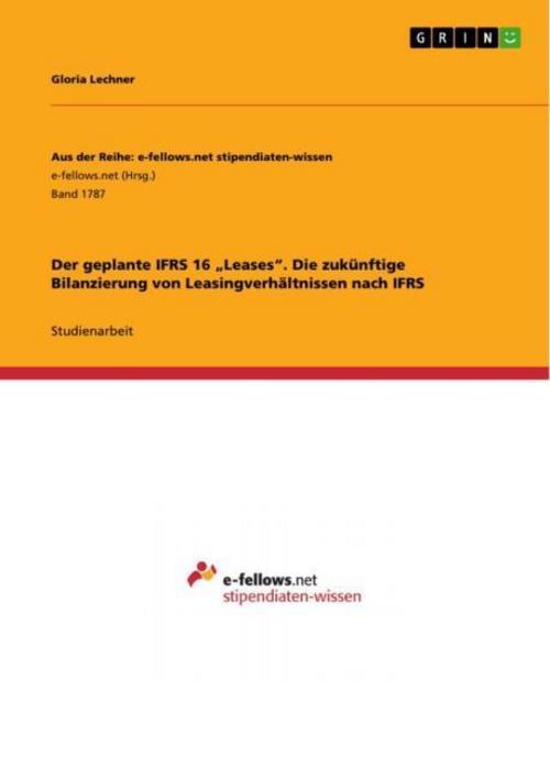 Thumbnail - Der Geplante Ifrs 16 ¿leases¿. Die Zukünftige Bilanzierung Von