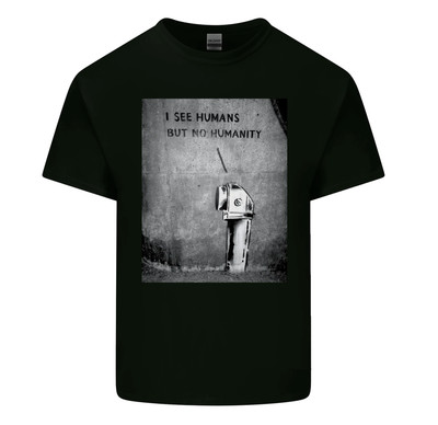 I See Humans but No Humanity Banksy Art Mens Cotton T-Shirt Tee Top, Gift Idea