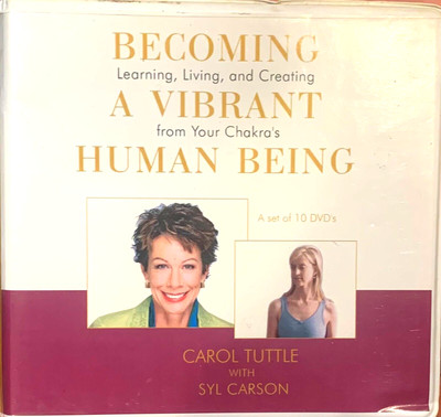 Becoming a Vibrant Human Being DVD Set Chakras Carol Tuttle Syl Carson 10 Discs