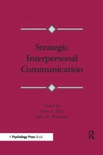 Strategic Interpersonal Communication by John A. Daly (English) Paperback Book