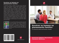 Envolver Os Homens No Planeamento Familiar: Clemence Nishimwe