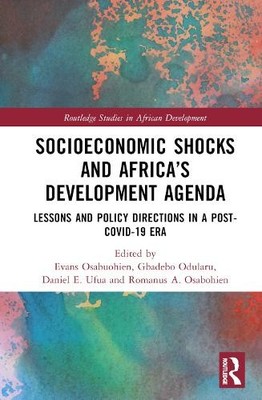 Socioeconomic Shocks and Africas Development Agenda - 9781032076935