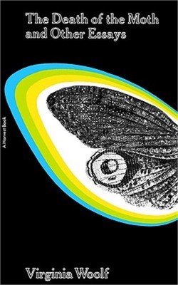 The Death of the Moth and Other Essays (Paperback or Softback)