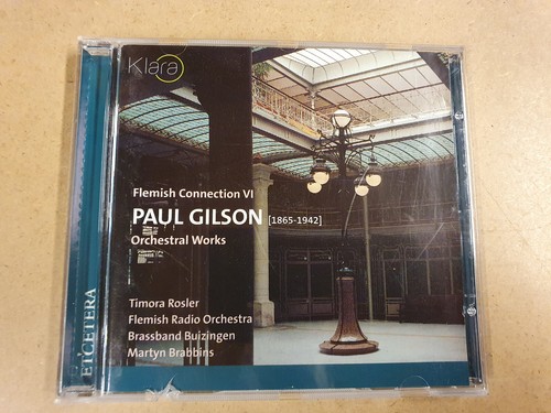 CD / PAUL GILSON ( 1865-1942 ) - ORCHESTRAL WORKS - ROSLER - BUIZINGEN... - Picture 1 of 2