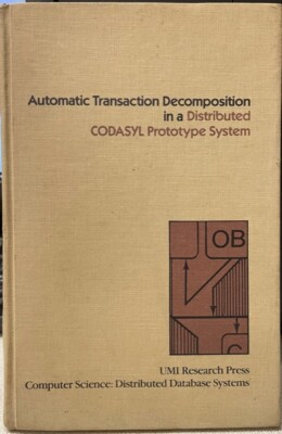 Automatic Transaction Decomposition in a Distributed CODASYL Prototype System
