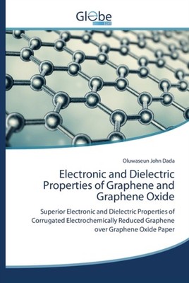 Dada - Electronic and Dielectric Properties of Graphene and Graphene O - X555z