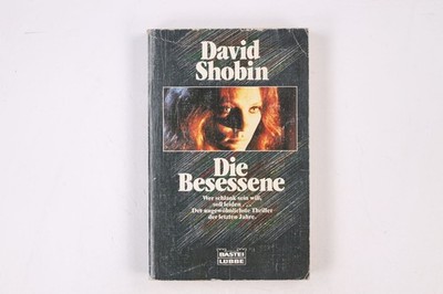 16350 David Shobin DIE BESESSENE Roman ; wer schlank sein will, soll leiden