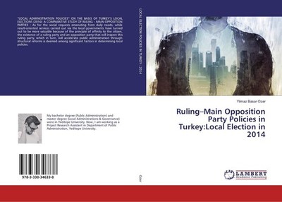 Ruling-Main Opposition Party Policies in Turkey:Local Election in 2014 Yilmaz Ba