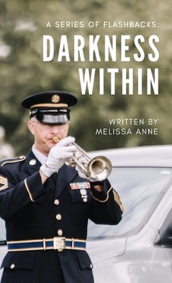 A Series of Flashbacks: Darkness Within by Melissa Cross (English) Hardcover Boo