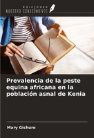 Prevalencia De La Peste Equina Africana En La PoblacióN Asnal De Kenia Mary Gich