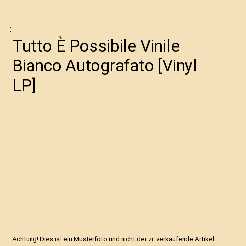 Tutto È Possibile Vinile Bianco Autografato [Vinyl LP]