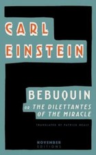 Bebuquin: or the Dilettantes of the Miracle 9789492027122 by Einstein, Carl