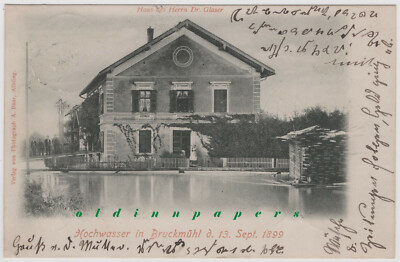 Bruckmühl Hochwasser Haus des Herrn Dr. Glaser ''Gruß von Mutter''  rare AK 1899