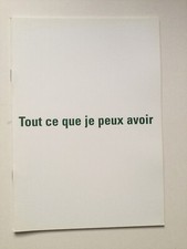 CLAUDE CLOSKY - Tout ce  je peux avoir. Livre d’artiste. 500 Exemplaires. 1994