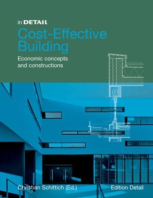 In Detail: Cost-Effective Building | Everyday Projects. Economic Construction